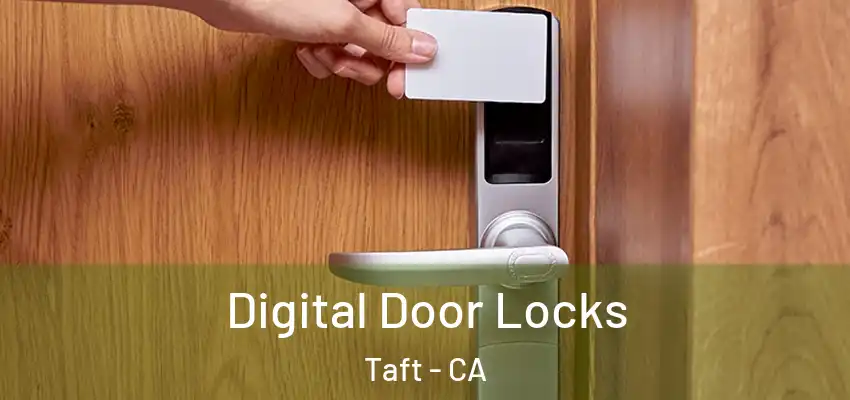  Digital Door Locks Taft - CA
