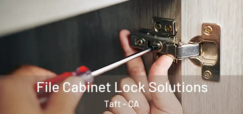  File Cabinet Lock Solutions Taft - CA