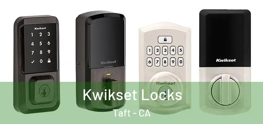  Kwikset Locks Taft - CA