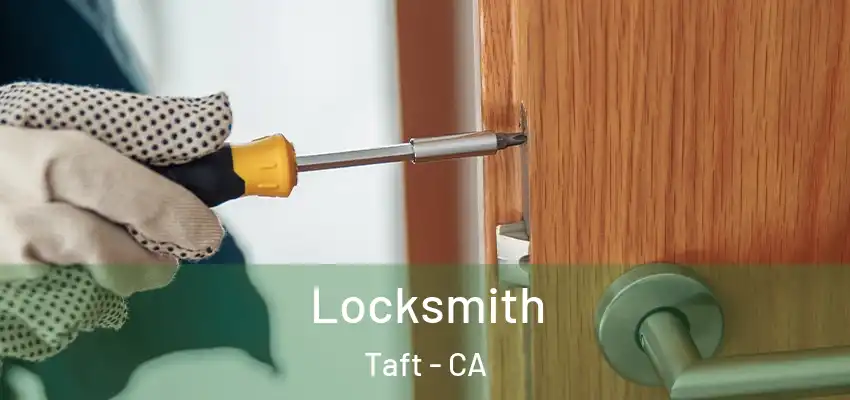  Locksmith Taft - CA