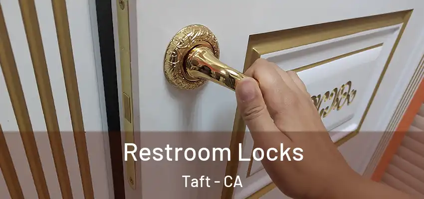  Restroom Locks Taft - CA