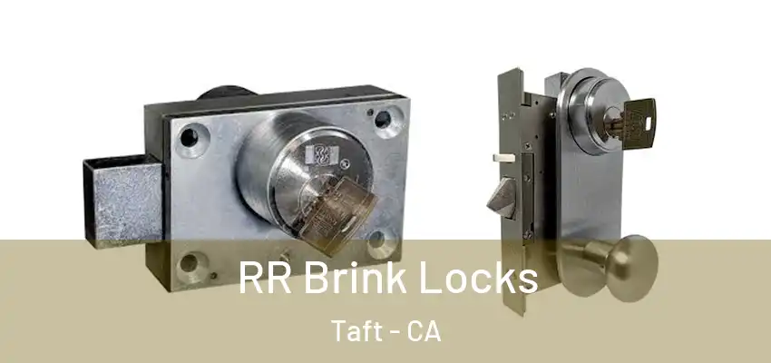  RR Brink Locks Taft - CA