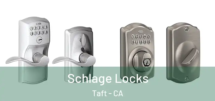  Schlage Locks Taft - CA