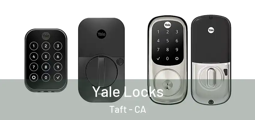  Yale Locks Taft - CA